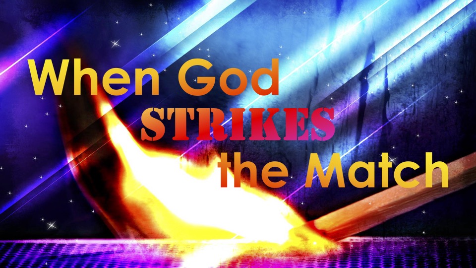 When God Strikes the Match